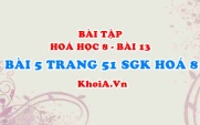 Bài tập về phản ứng hoá học: Giải bài 1, 2, 3, 4, 5, 6 trang 50, 51 SGK Hoá 8